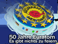 50 Jahre EURATOM sind genug 50 Jahre EURATOM sind genug